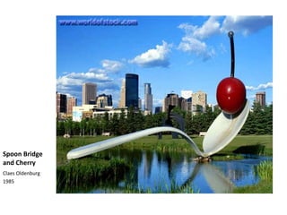 Spoon Bridge and Cherry Claes Oldenburg 1985 