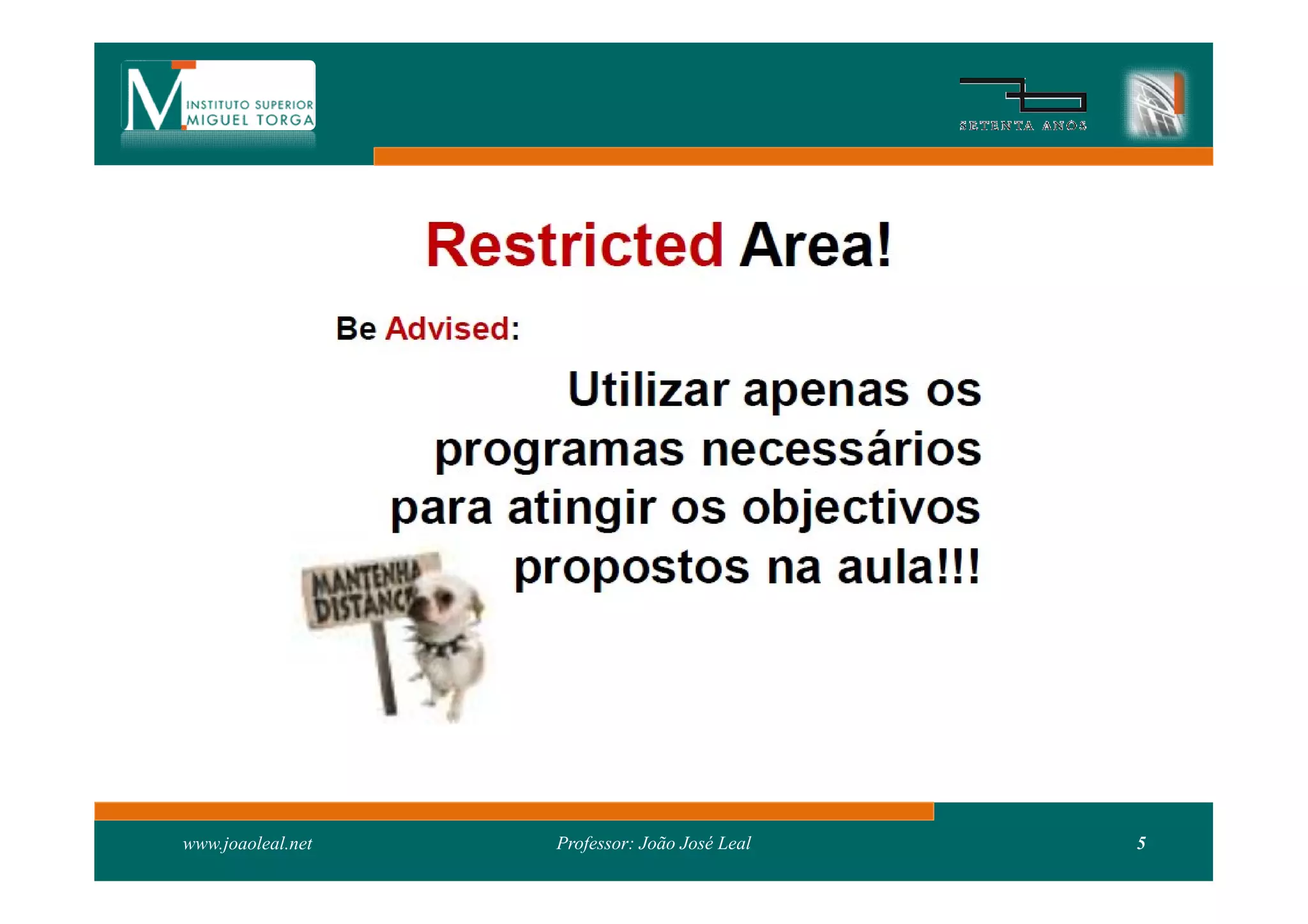 www.joaoleal.net   Professor: João José Leal   5
 