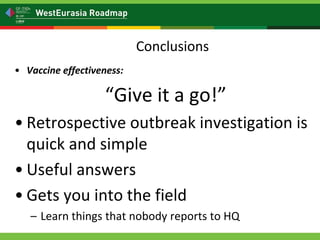 Is my vaccination program working? Vaccine effectiveness: measuring vaccine protection in the field