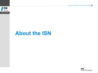 About the ISN
 