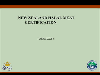 NEW ZEALAND HALAL MEAT  CERTIFICATION SHOW COPY 