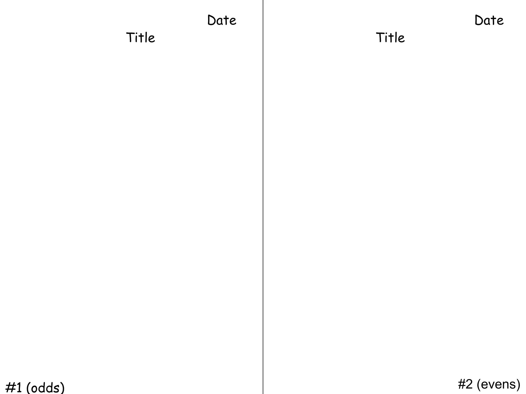 #2 (evens)#1 (odds)
Date
Title Title
Date
 