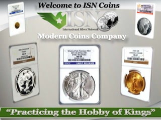 Welcome to ISN Coins
 