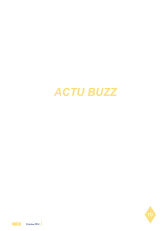 ACTU BUZZ




61   Octobre 2010
 