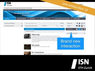 pre-

prod

uctio

Brand new
interaction

n UI

 