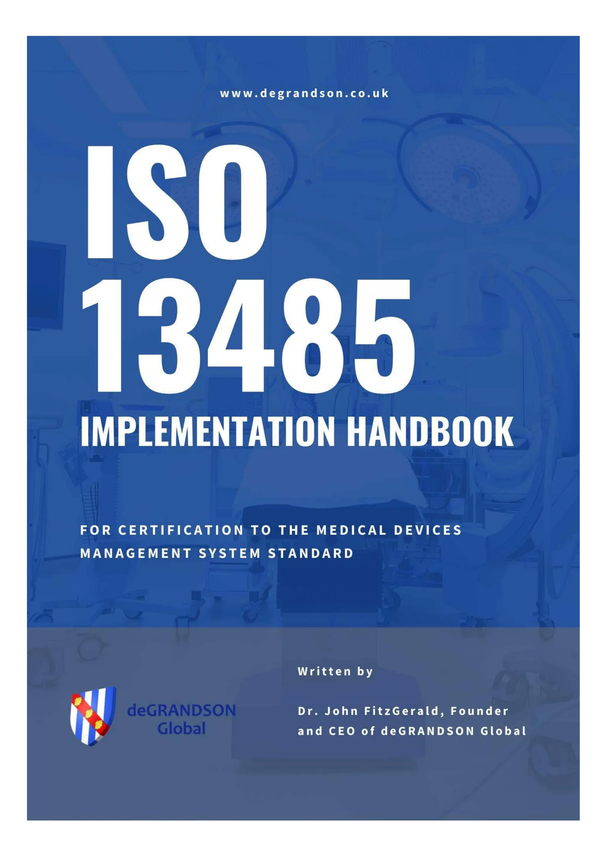 ISO 13485 Implementation Guide for Medical Device Management Systems