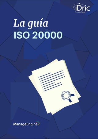 1
La guía
ISO 20000
 