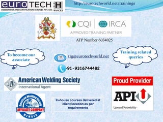 ATP Number 6034025
http://eurotechworld.net/trainings
+91-9316744482
trg@eurotechworld.net
Training related
queries
To become our
associate
In-house courses delivered at
client location as per
requirements
 