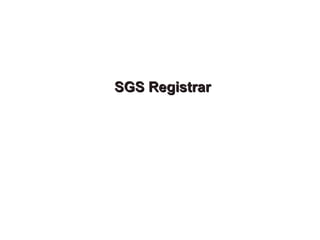 SGS Registrar
 