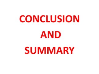 CONCLUSION
AND
SUMMARY
 