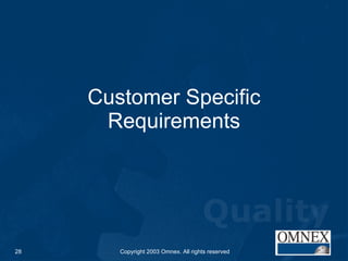 Customer Specific Requirements 
