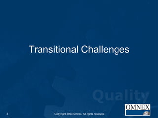 Transitional Challenges 