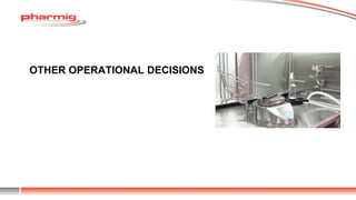 OTHER OPERATIONAL DECISIONS
 