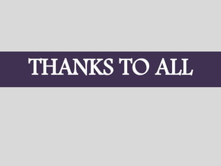 THANKS TO ALL
 