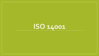ISO 14001
 