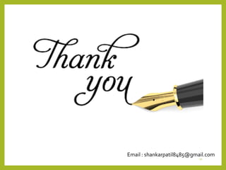 21
Email : shankarpatil8485@gmail.com
 