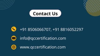 +91 8506066707, +91 8816052297
info@qccertification.com
www.qccertification.com
Contact Us
 