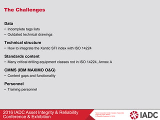 Case History of ISO 14224 Application in the QGOG Offshore Drilling ...