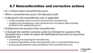 8.7 Nonconformities and corrective actions
• 8.7.1 Actions when nonconformity occurs
• When a nonconformity occurs, the la...