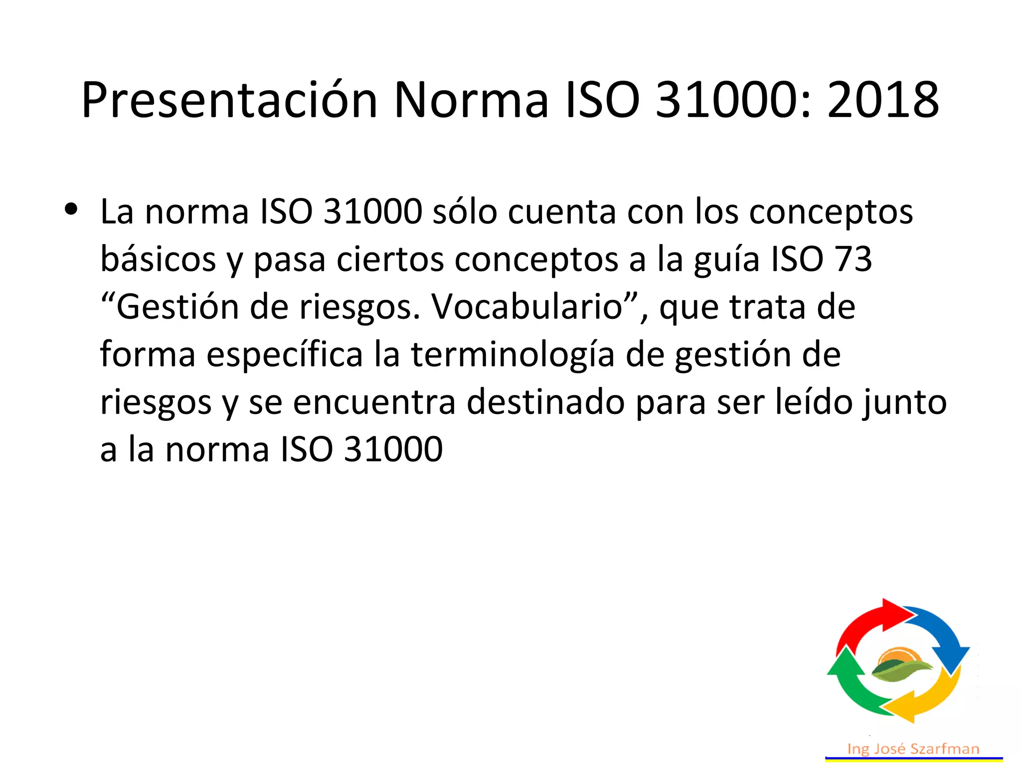 I la nueva norma ISO 31000 2018 y la gestion de riesgos | PPT
