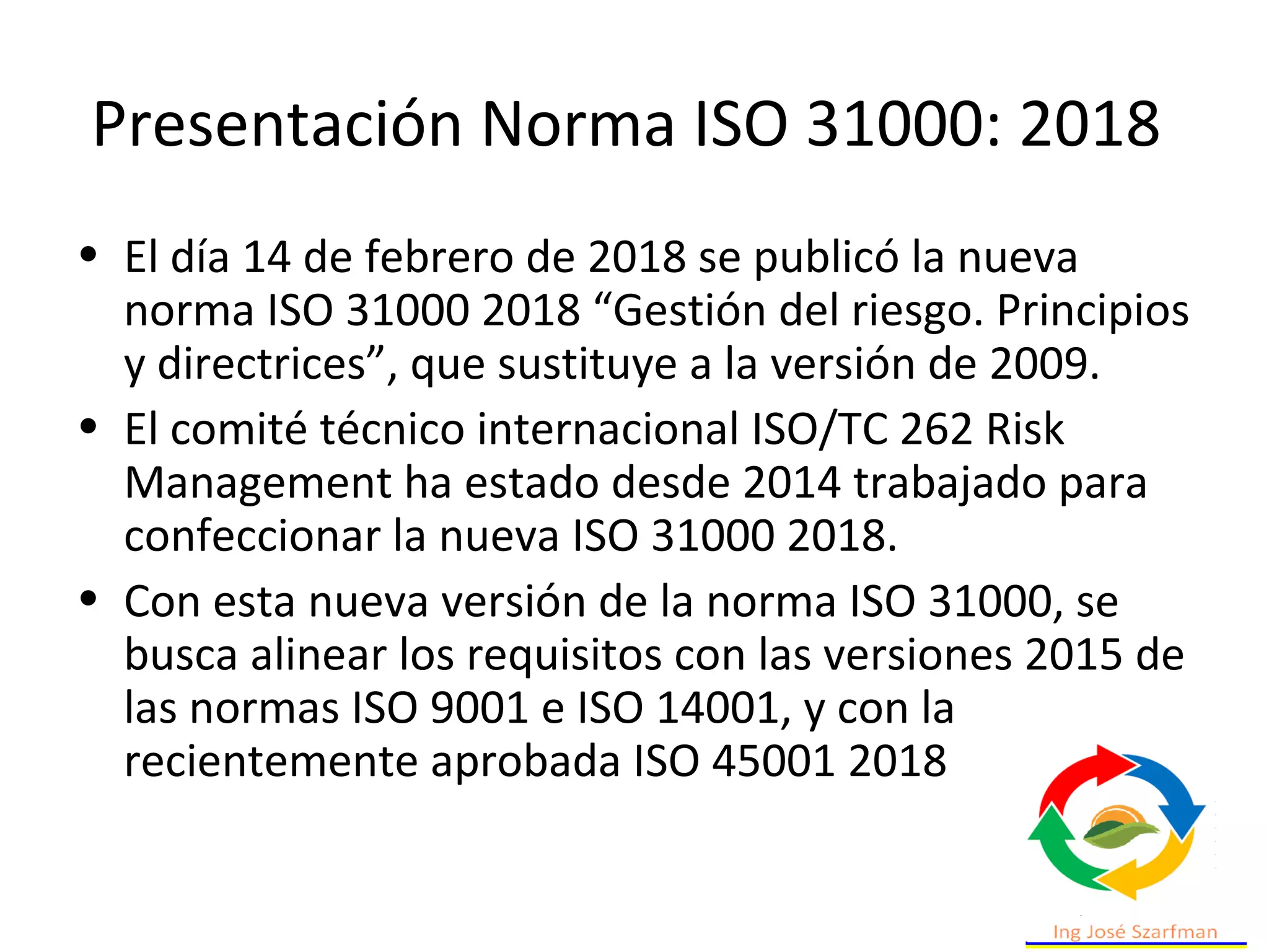 I la nueva norma ISO 31000 2018 y la gestion de riesgos | PPT