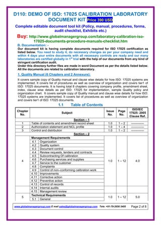 D110: DEMO OF ISO: 17025 CALIBRATION LABORATORY
DOCUMENT KIT Price 390 USD
Complete editable document tool kit (Policy, ma...