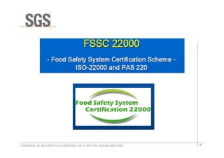 I JORNADA DE SEGURETAT ALIMENTÀRIA EN EL SECTOR AGROALIMENTARI   12
 