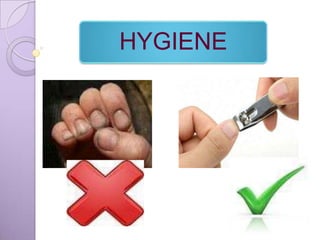 HYGIENE