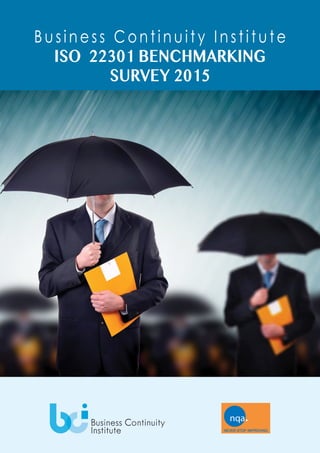 Business Continuity Institute
ISO 22301 BENCHMARKING
SURVEY 2015
 