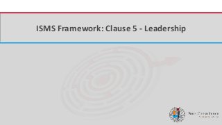 iFour ConsultancyISMS Framework: Clause 5 - Leadership
 
