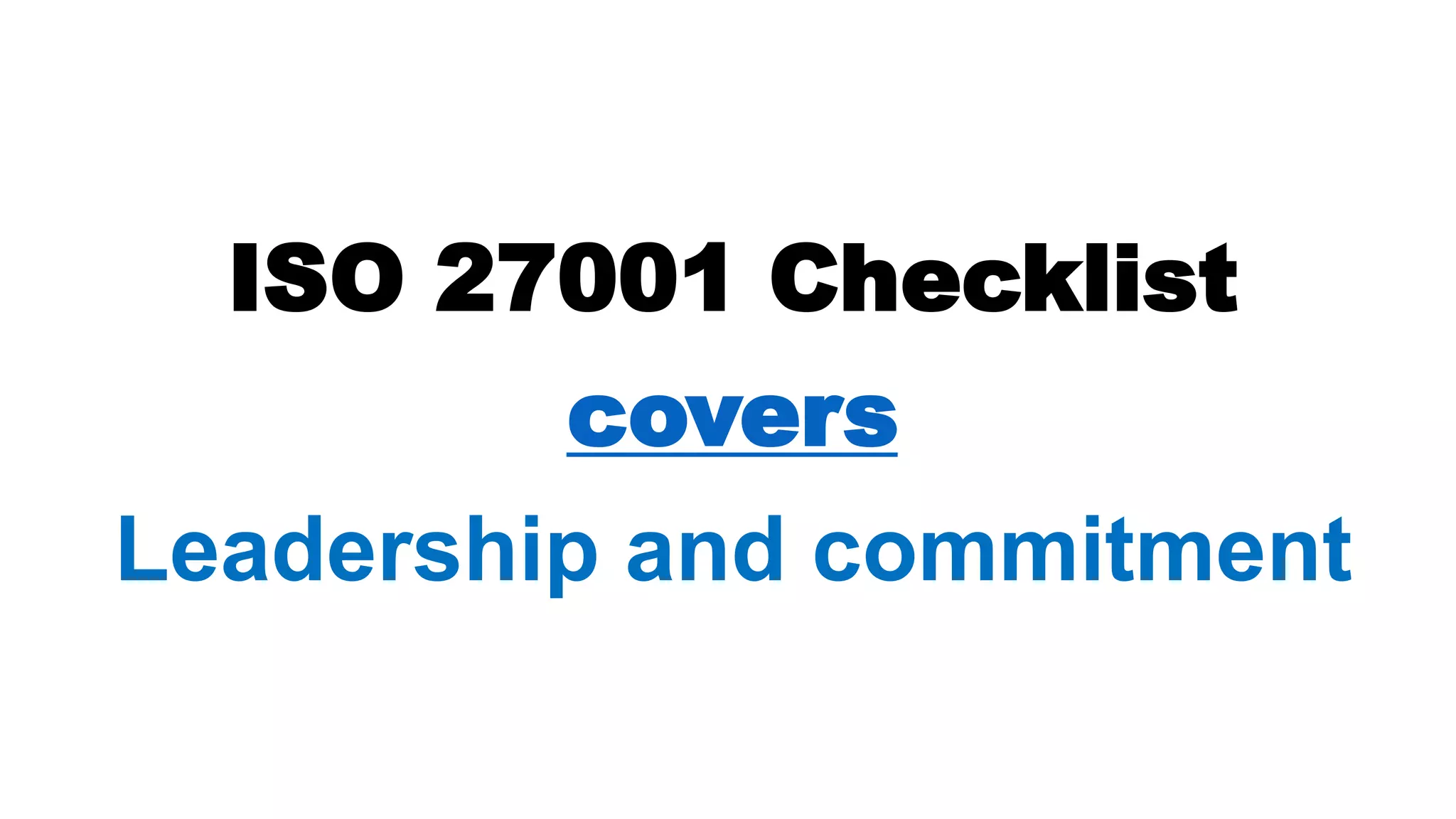 ISO 27001 checklist - Leadership and Commitment - clause 5.1 - 70 ...