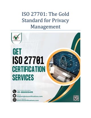 ISO 27701: The Gold
Standard for Privacy
Management
 