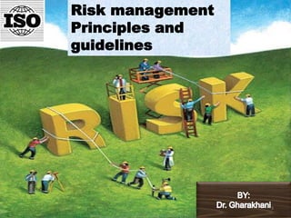 3
Risk management
Principles and
guidelines
 