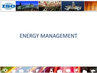 4
ENERGY MANAGEMENT
 
