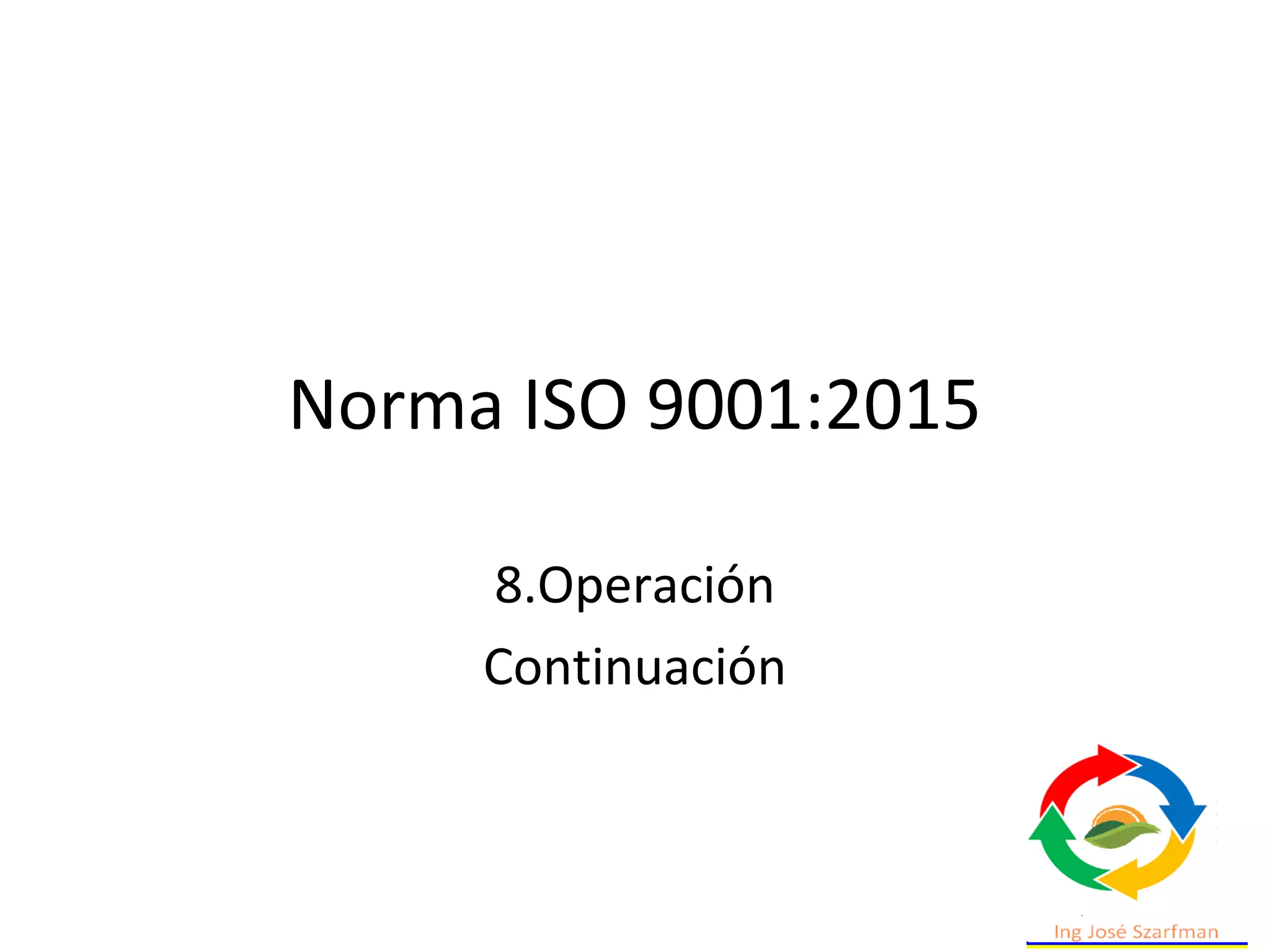 analisis de la norma iso 9001 2015 cuarta parte | PPT