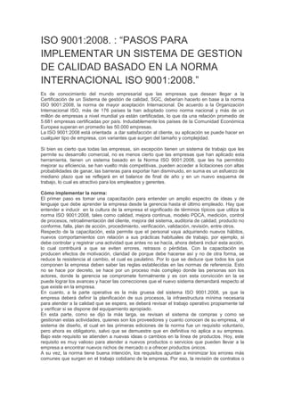 ISO 9001:2008. : “PASOS PARA
IMPLEMENTAR UN SISTEMA DE GESTION
DE CALIDAD BASADO EN LA NORMA
INTERNACIONAL ISO 9001:2008.”...