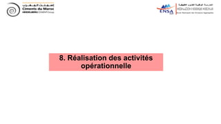 8. Réalisation des activités
opérationnelle
 