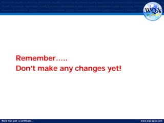 More than just a certificate… www.wqa-apac.com
Worldwide Quality Assurance Worldwide Quality Assurance Worldwide Quality Assurance Worldwide Quality Assurance Worldwide Qu
Quality Assurance Worldwide Quality Assurance Worldwide Quality Assurance Worldwide Quality Assurance Worldwide Quality Assura
Assurance Worldwide Quality Assurance Worldwide Quality Assurance Worldwide Quality Assurance Worldwide Quality Assurance
Remember…..
Don’t make any changes yet!
www.thmemgallery.com
 