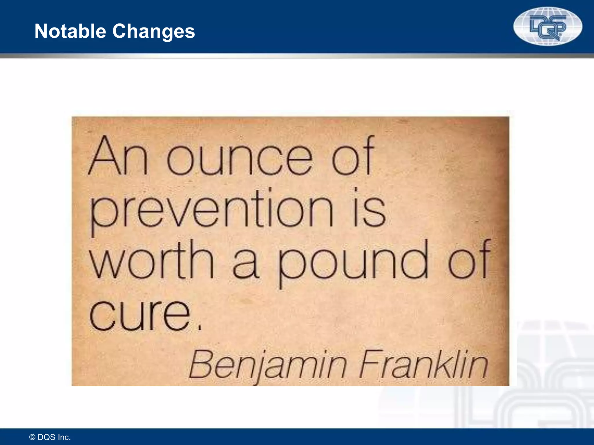 Notable Changes
© DQS Inc.
 