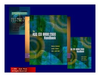 © 2006 Jack West
All Rights Reserved
 