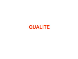 QUALITE
 