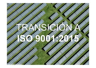 www.calidad‐gestion.com.arwww.calidad‐gestion.com.ar
TRANSICIÓN A
ISO 9001:2015
36
 