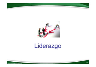 www.calidad‐gestion.com.ar
Liderazgo
54www.calidad‐gestion.com.ar
 