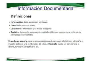 www.calidad‐gestion.com.ar
Información Documentada
76www.calidad‐gestion.com.ar
Definiciones
 