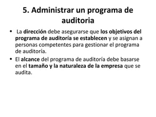 5. Administrar un programa de
auditoria
NUEVO
• 5.3 Determinación y evaluación de riesgos y
oportunidades del programa de ...