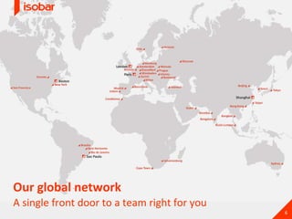 Our global network A single front door to a team right for you 