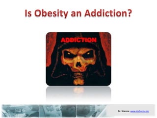 Is Obesity an Addiction? 