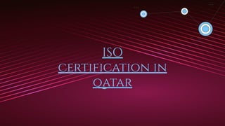 ISO
certification in
qatar
 