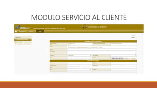 MODULO SERVICIO AL CLIENTE
 
