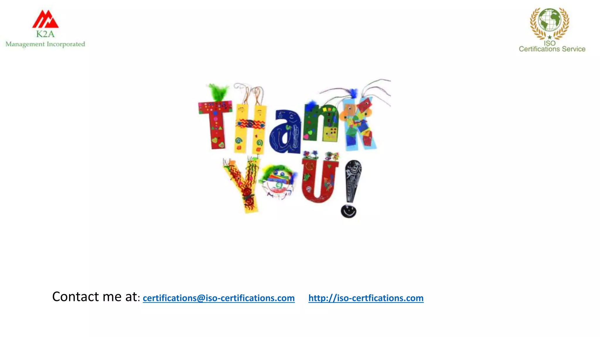 Contact me at: certifications@iso-certifications.com http://iso-certfications.com